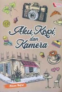 Image of Aku Kopi dan Kamera