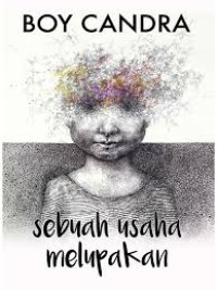Image of Sebuah Usaha Melupakan