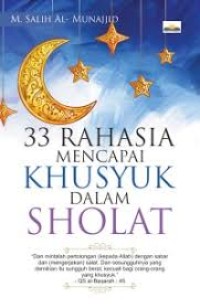 Image of 33 rahasia mencari khusyuk dalam sholat
