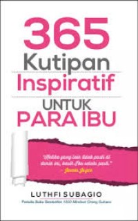 Image of 365 KUTIPAN INSPIRATIF UNTUK PARA IBU