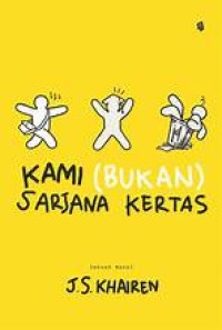 Image of Kami (Bukan) Sarjana Kertas