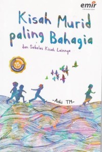 Image of Kisah Murid Paling Bahagia dan Sebelas Kisah Lainnya