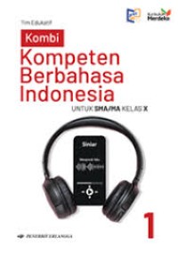 Image of KOMPETEN BERBAHASA INDONESIA SMA/MA KELAS X