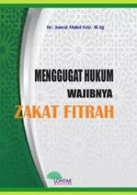 Image of MENGGUGAT HUKUM WAJIBNYA ZAKAT FITRAH