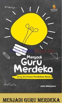 Image of Menjadi Guru Merdeka, yang Membawa Perubahan Besar