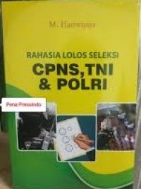 Image of RAHASIA LOLOS SELEKSI CPNS, TNI & POLRI