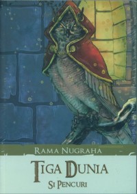 Image of Tiga Dunia Si Pencuri