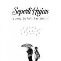 Image of Seperti Hujan yang Jatuh ke Bumi